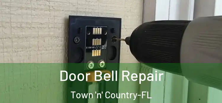 Door Bell Repair Town 'n' Country-FL